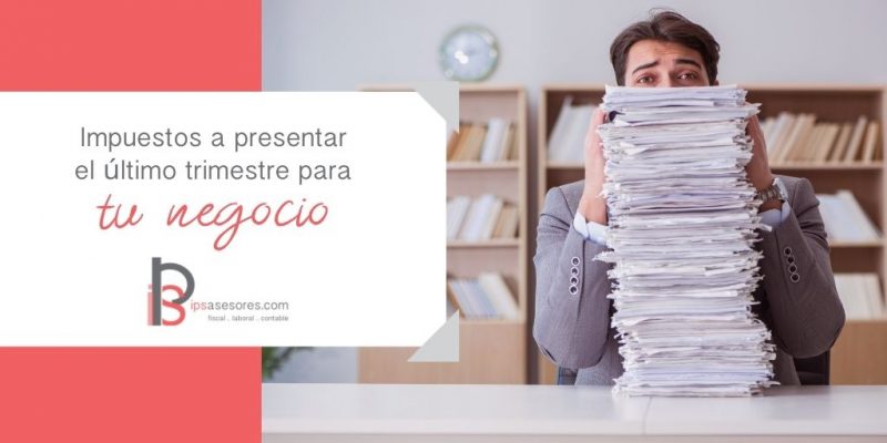 Impuestos a presentar antes de fin de año